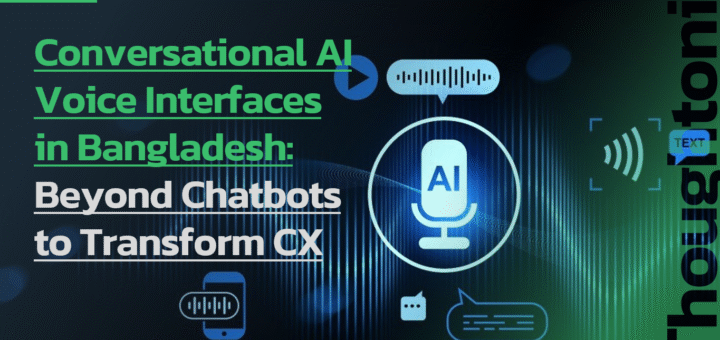 Discover how voice AI and Bangla interfaces are transforming customer experience in Bangladesh. Implementation strategies, case studies, and ROI data inside.