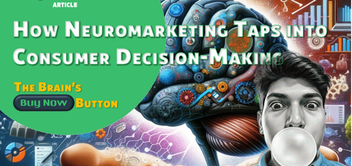 Neuromarketing, Consumer Neuroscience, Consumer Decision-Making, Marketing in Bangladesh, Brand Strategy, Consumer Psychology, Advertising Effectiveness, Neuromarketing techniques, Neuromarketing case studies, Neuromarketing ethics, EEG in marketing, Eye-tracking for advertising, Neuromarketing in South Asia