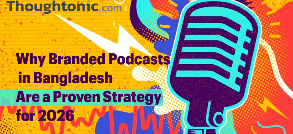 Dhaka traffic is at a standstill, but ears are open. Discover why branded podcasts in Bangladesh are the high-trust marketing secret for senior leaders in 2026.