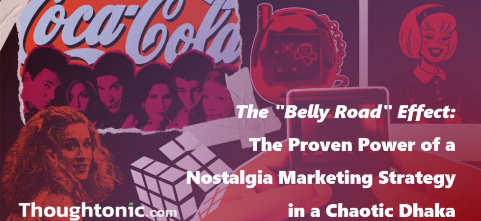 Infographic showing the 4-step RETRO framework for nostalgia marketing. Cover image featuring a stylized 90s Dhaka street scene with modern branding.